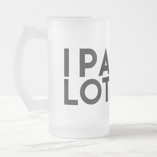 IPA LOS. ICH PINKELE VIEL, BIER-LIEBHABER-EISIGE MATTGLAS BIERGLAS