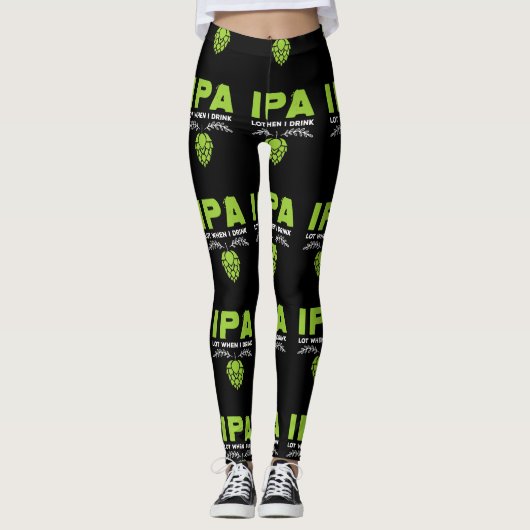 IPA-Lot, wenn ich faule Bier trinke Leggings (Vorderseite)