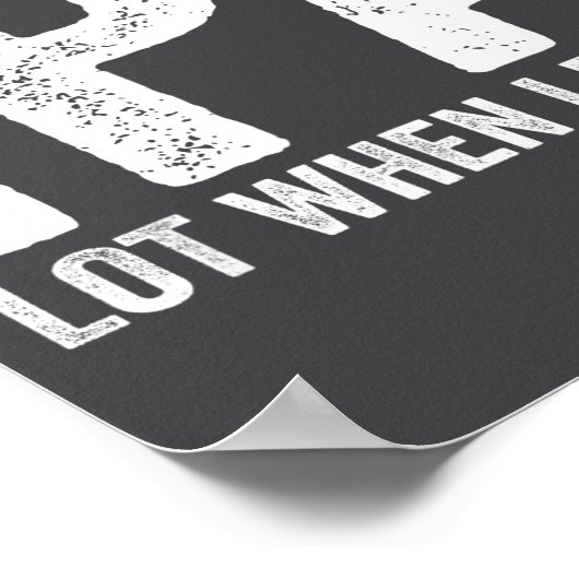 Ipa Lot When I Drink Funny Beer Pun Drinker Drinki Poster (Ecke)