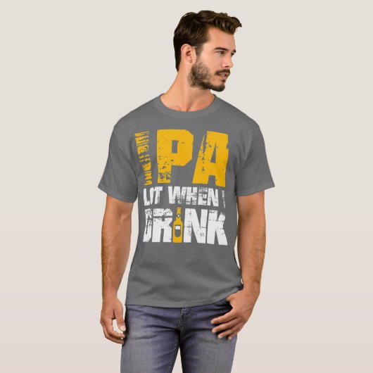 IPA Wenn ich Design trinke - Funny Beer Lover Craf T-Shirt (Vorne ganz)