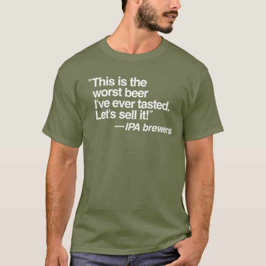 IPA Worst Beer T-Shirt (Vorderseite)