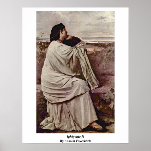 Iphigenie II von Anselm Feuerbach Poster (Vorne)
