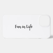 Iphone 13 Hülle Fun in Life  iPhone Hülle (Rückseite (Horizontal))