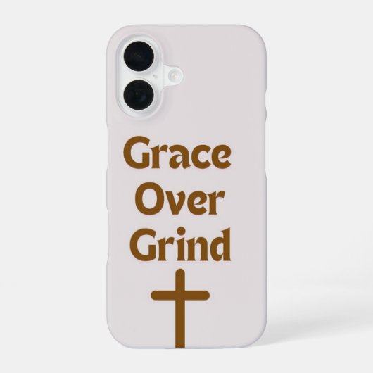 IPhone-Fall "Grace over Grind" iPhone 16 Hülle (Rückseite)