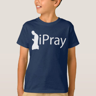 iPray T-Shirt