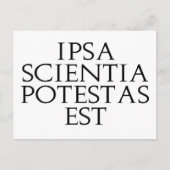 Ipsa Scientia Potestas Est Postcard Postkarte (Vorderseite)