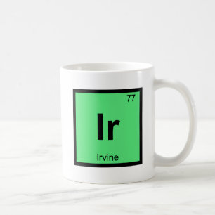 Ir - Irvine Kalifornien Chemie Periodensystem Kaffeetasse