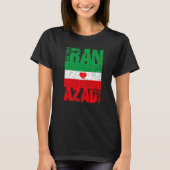 Iran Azadi Freier Iran Hörfahne Freiheit Zitat T-Shirt (Vorderseite)