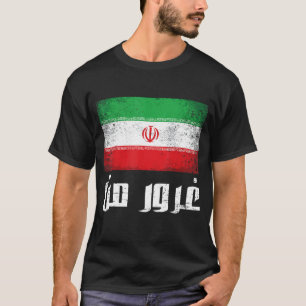 Iran Iran Persian Irani Flag Iran Roots Farsi I T-Shirt