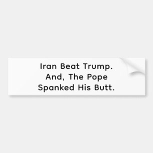Iran schlug Trump. Der Papst versohlte ihm den Hin Autoaufkleber