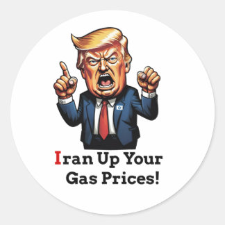 "Iran Up Your Gas Prices!" Cartoon Trump (Left) Runder Aufkleber