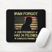 Iran vergaß, dass der Präsident 34 Verbrechen hat Mousepad (Mit Mouse)