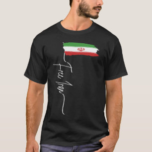Iranische Flagge Freier Iran Iran Azadi Ich stehe T-Shirt