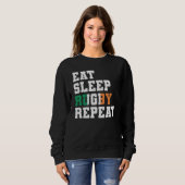 Ireland Eat Sleep Rugby Repeat Irish Pride Sweatshirt (Vorne ganz)