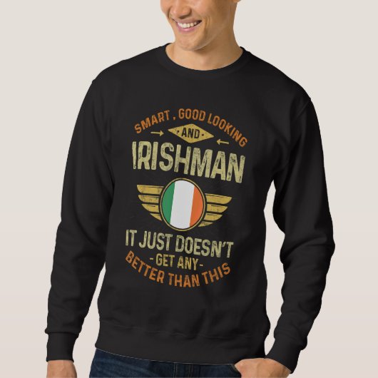 Ireland Flag Proud Irishmen Men & Women Sweatshirt (Vorderseite)