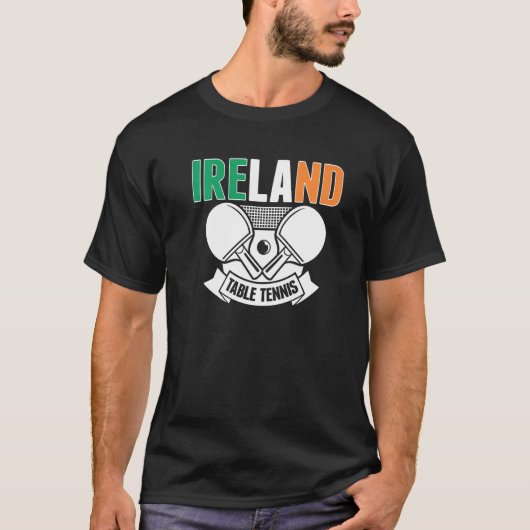 Ireland Ping Pong Irish Table Tennis Team Suppor T-Shirt (Vorderseite)