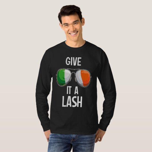 Ireland St Patrick's Day Party Irish Give It A Las T-Shirt (Vorne ganz)