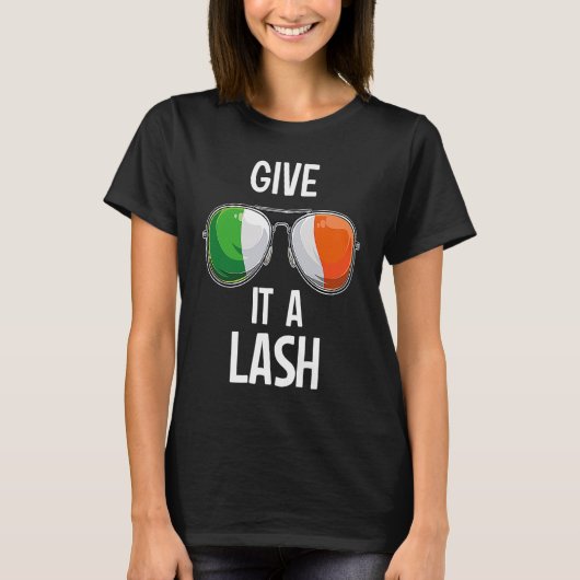 Ireland St Patrick's Day Party Irish Give It A Las T-Shirt (Vorderseite)