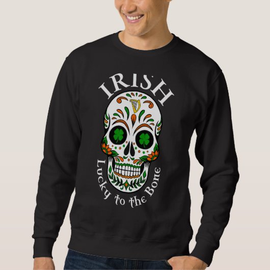 Iren haben Glück am Knochen Sweatshirt (Vorderseite)