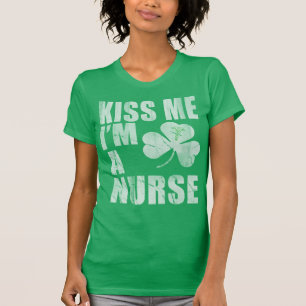 Iren küssen mich, den ich eine Krankenschwester T-Shirt