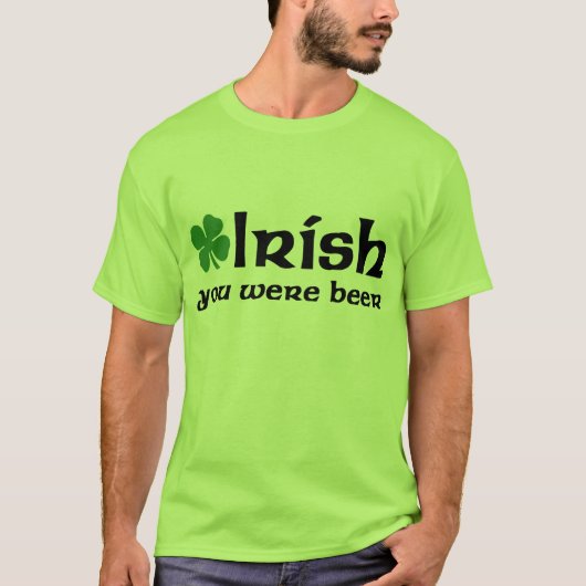 Iren waren Sie Bier-T - Shirt (Vorderseite)