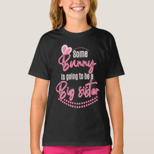 Irgendein Bunny wird eine große Schwester sein T-Shirt