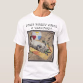 Irgendein Häschen benötigt Ferien! T-Shirt (Vorderseite)