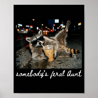 Irgendeine wilde Tante Waschbär Kaffee Sarkastisch Poster