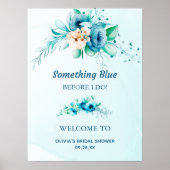 Irgendetwas Blue Floral Brautparty Welcome Sign Poster (Vorne)