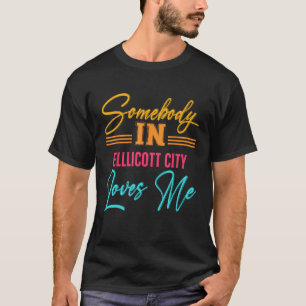 Irgendjemand in Ellicott City liebt mich Maryland  T-Shirt