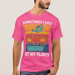Irgendwann habe ich gerade meine Pflanze "Women Kl T-Shirt