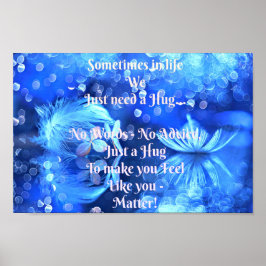 Irgendwann in unserem Leben brauchen wir nur eine  Poster