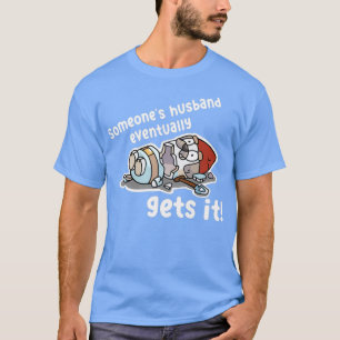 Irgendwann mal Husband T-Shirt
