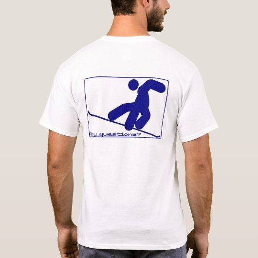 Irgendwelche Fragen? T-Shirt (Rückseite)