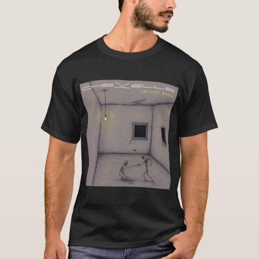 Irgendwelche letzten Worte T-Shirt (Vorderseite)