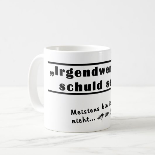 Irgendwer Kaffeetasse (Vorderseite Links)
