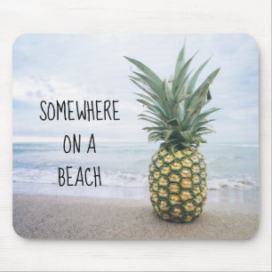 Irgendwo auf einem Strand Ananas-Mauspad Mousepad