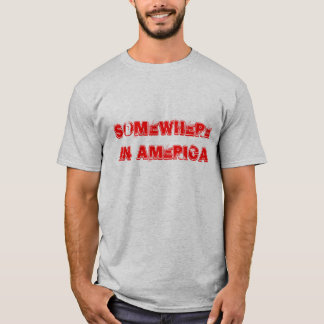 Irgendwo in Amerika T-Shirt