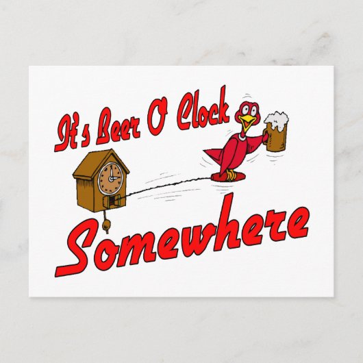 Irgendwo ist es Bier O Clock Postkarte (Vorderseite)