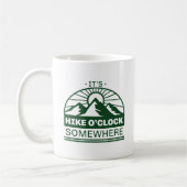 Irgendwo ist es Hike O'Clock Kaffeetasse (Links)