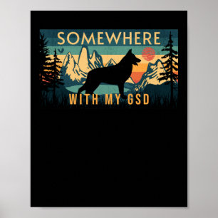 Irgendwo mit meinem Gsd Deutscher Schäferhund Vint Poster