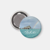 Irgendwo über dem Regenbogen in Tahiti Magnet (Vorderseite/Rückseite)