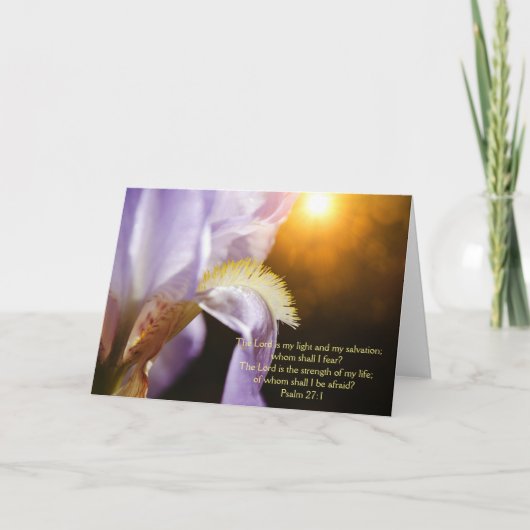 Iris Blume Sonnenlicht und Schrift Psalm 27:1 Karte (Vorderseite)