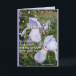 Iris Irises Lila Blumenzitat Karte<br><div class="desc">Iris Iris Lila Blume Blumenkarte. Entworfen aus einem meiner ursprünglichen Blumengartenfotos & meine ursprüngliche Schrift,  genießen Sie!</div>