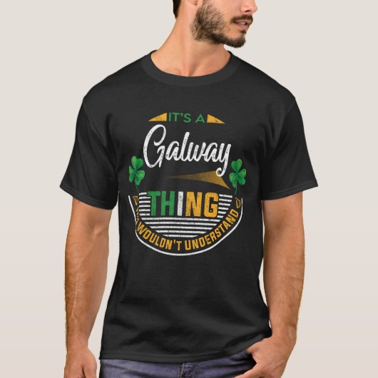 Irisch - Es ist ein Galway-Ding T-Shirt (Vorderseite)
