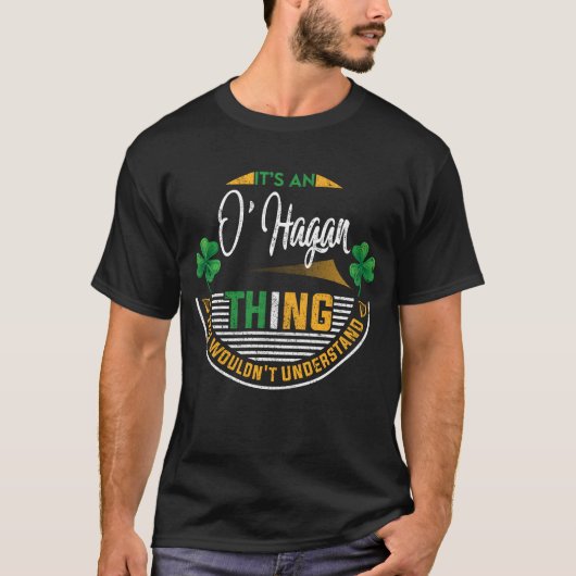Irisch - Es ist ein O'Hagan-Ding T-Shirt (Vorderseite)