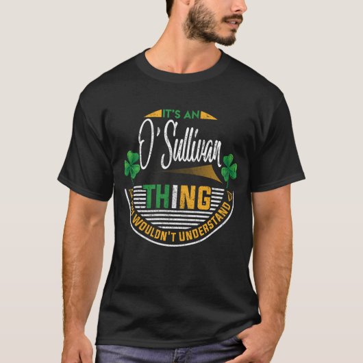 Irisch - Es ist eine O'Sullivan Sache T-Shirt (Vorderseite)