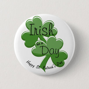 Irisch für einen Tag Frohen St. Patrick's Day Button