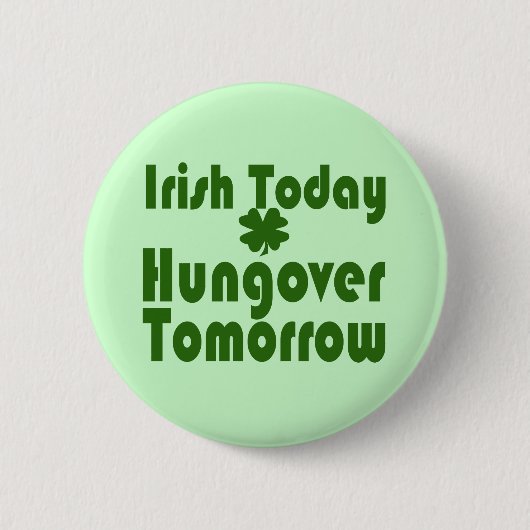 Irisch heute Hunger Morgen Button (Vorderseite)