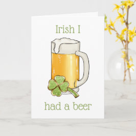 Irisch Ich hatte ein Bierstein St. Patrick's Day C Karte